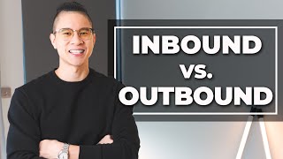 Inbound Sales Vs Outbound Sales [upl. by Glennon]