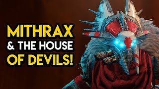 Destiny 2  MITHRAX AND THE NEW HOUSE OF DEVILS [upl. by Clemen]