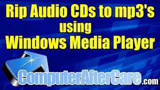 Rip Audio CD to mp3 Using Windows Media Player [upl. by Naitsihc]