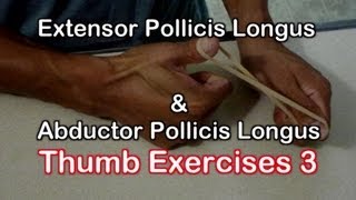 Thumb Exercises Extensor Pollicis Longus amp Abductor Pollicis Longus Muscle [upl. by Nylasoj]