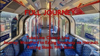 FULL JOURNEY  Central Line 1992TS Woodford to Ealing Broadway via Hainault [upl. by Latnahs]