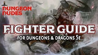 Fighter Guide  Classes in Dungeons and Dragons 5e [upl. by Tessa]