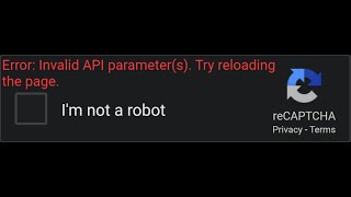 How to fix Error Invalid API parameters Try reloading the page [upl. by Sulohcin]