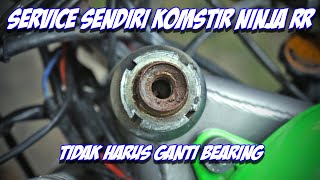 Service Sendiri Komstir Ninja RR  VLOGTUTOR12 [upl. by Nyliak]