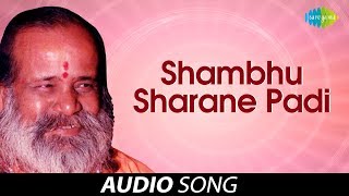 Shambhu Sharane Padi  Bhakti Sangam Devotional Songs And Bhajans  Narayan Swami [upl. by Mckenzie719]