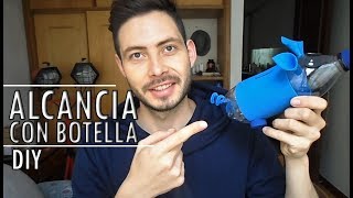 DIY ALCANCÍA HECHA CON BOTELLA DE PLÁSTICO  SERGIO HERRAN [upl. by Riccio595]