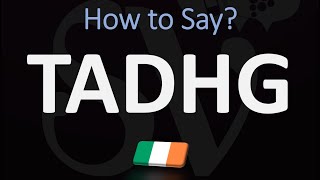 How to Pronounce Tadhg  Irsh Name Pronunciation [upl. by Lled317]