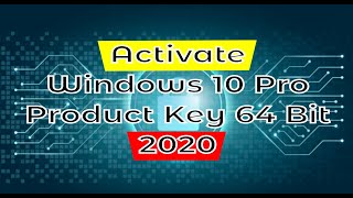 Activate Windows 10 Pro Product Key 64 Bit 2020 [upl. by Nirehtak]