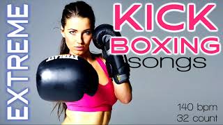 Extreme Kick Boxing Nonstop Songs For Fitness amp Workout 140 Bpm  32 Count [upl. by Jakie335]