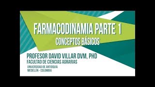 Farmacodinamia  Parte 1 Conceptos Básicos [upl. by Dagna857]