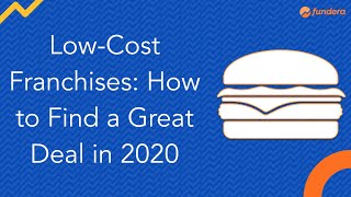 LowCost Franchises How to Find a Great Deal in 2020 [upl. by Hashim846]