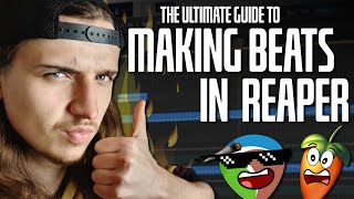 The ULTIMATE GUIDE to REAPER BEAT MAKING 🎹  Cockos Reaper Tutorial [upl. by Gitt]