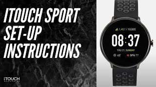 iTouch Sport Smartwatch  SetUp Instructions [upl. by Coke559]