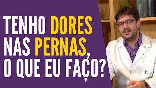 Dor Nas Pernas  O Que Pode Ser Dor Nas Pernas [upl. by Daniel]