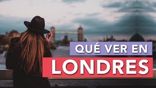 Qué ver en Londres  10 Lugares imprescindibles 🇬🇧 [upl. by Enelez304]