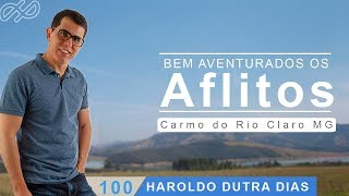 Bem Aventurados os Aflitos  Sua Dor  PALESTRA  Haroldo Dutra Dias [upl. by Devora]