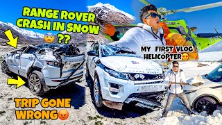 Range Rover CRASH in 20Degree Snow😨💔  My First Helicopter Ride😍  Preparation for Ladakh Ride [upl. by Putscher]