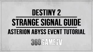 Destiny 2 Strange Signal Guide  Tutorial  What you have to do with it  Asterion Abyss Event [upl. by Stephenie]