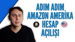 Adım Adım Amazon Amerika Hesabı Nasıl Açılır [upl. by Enrichetta]