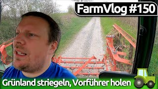 Vlog 150 Grünland striegeln Vorführer holen [upl. by Dent66]