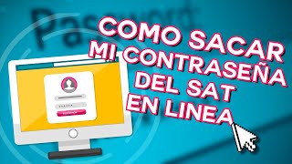 ► COMO SACAR MI CONTRASEÑA DEL SAT EN LINEA  FÁCIL Y RÁPIDO [upl. by Ecirtaeb73]