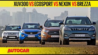 Mahindra XUV300 vs EcoSport vs Nexon vs Brezza  Comparison Test Review  Autocar India [upl. by Aiepoissac]