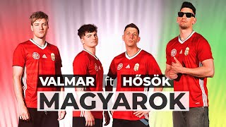 VALMAR FT HŐSÖK  MAGYAROK [upl. by Idalla]