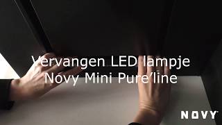 Novy Mini Pureline vervangen LED lampje [upl. by Fasta438]