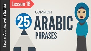 Common Phrases in Arabic  Lesson 18  Learn Arabic with Safaa [upl. by Fabian]