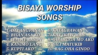 Bisaya Worship Songs Non Stop [upl. by Tina]