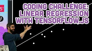 Coding Challenge 104 Linear Regression with TensorFlowjs [upl. by Sirovaj]