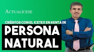 Deducción de los créditos con el Icetex en el impuesto de renta de una persona natural de 2019 [upl. by Saihttam]