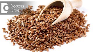 11 Unbeatable Flaxseed Health Benefits And How To Add It To Your Diet [upl. by Ajnos]