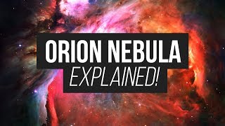 Orion Nebula Explained [upl. by Akimyt]