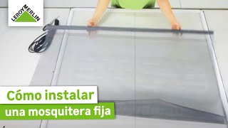 Cómo instalar una mosquitera fija  LEROY MERLIN [upl. by Eremehc]