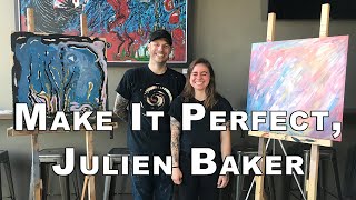 Make It Perfect Ep 5  Julien Baker [upl. by Niaz992]