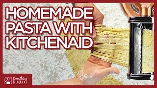 How To Make Homemade Pasta with KitchenAid Mixer [upl. by Happy477]