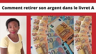 Comment retirer votre argent dans le livret A [upl. by Mori]