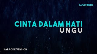 Ungu  Cinta Dalam Hati Karaoke Version [upl. by Heigho]