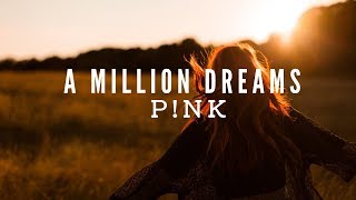 Pnk  A Million Dreams from The Greatest Showman Reimagined Lyrics [upl. by Baudelaire]