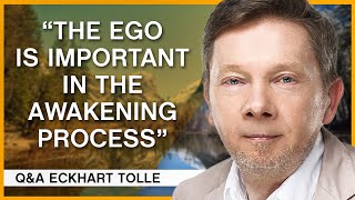 What is the Purpose of The Ego in the Awakening Process  QampA Eckhart Tolle [upl. by Nennahs]