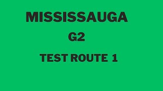 Mississauga G2 Test Route 1 Mock Test [upl. by Reivaz]