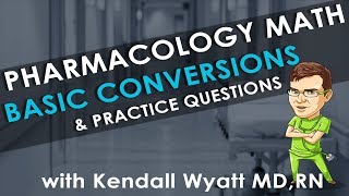 Pharmacology Math Nursing Conversions and Practice Questions [upl. by Ahouh]