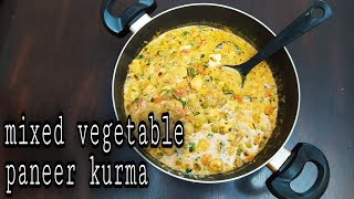 MIXED VEGETABLE PANEER KURMA  VEGETABLE KURMA  PANEER KURMA [upl. by Esihcoc]