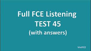 Full B2 First FCE Listening Test 45 with Answers [upl. by Erdnaxela]