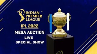 LIVE IPL Auction 2022  Special Show [upl. by Shaylah]