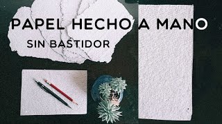 Papel a mano casero SIN bastidor [upl. by Vonnie]