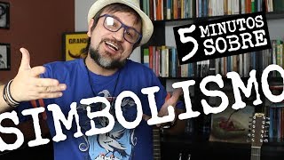 5 minutos sobre Simbolismo [upl. by Aubrey]