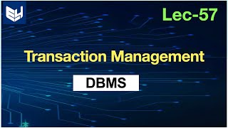 transaction management in dbms tutorial  DBMS  Lec57  Bhanu Priya [upl. by Airtemad]