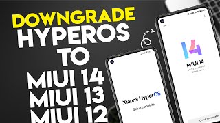 DOWNGRADE HyperOS To Any MIUI Version MIUI 14MIUI 13MIUI 12  Official Method🚀 [upl. by Notsgnal]